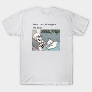 I have plans T-Shirt